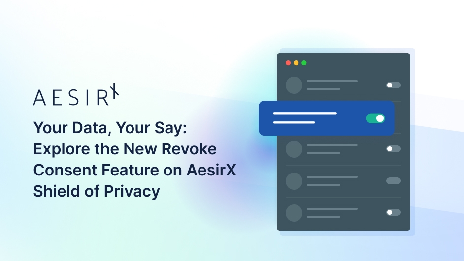 og reclaiming your data with aesirxs revoked consent