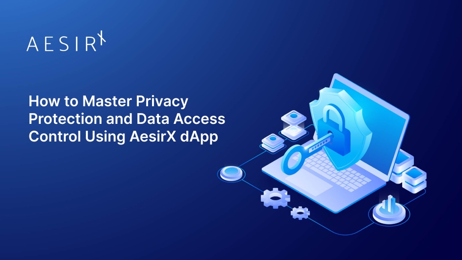 og privacy protection and data access control with aesirx dapp