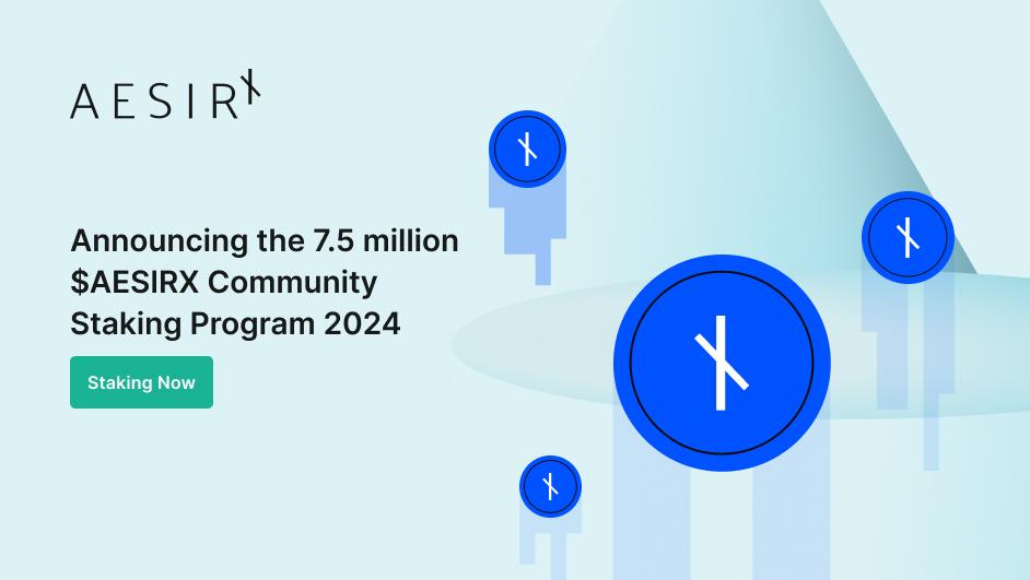 Announcing the 7.5 million AESIRX Token Community Staking Program 2024