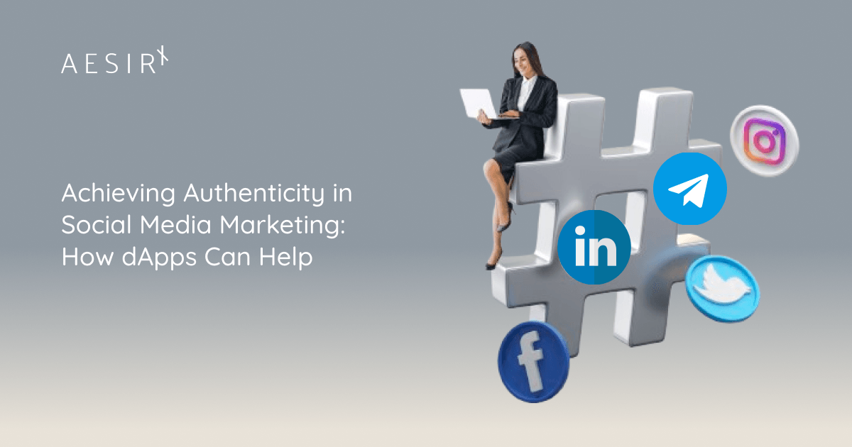 how dapps support authenticity in social media marketing