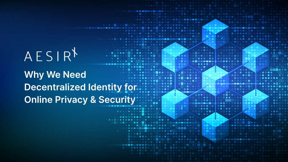 og why we need decentralized identity for online privacy security