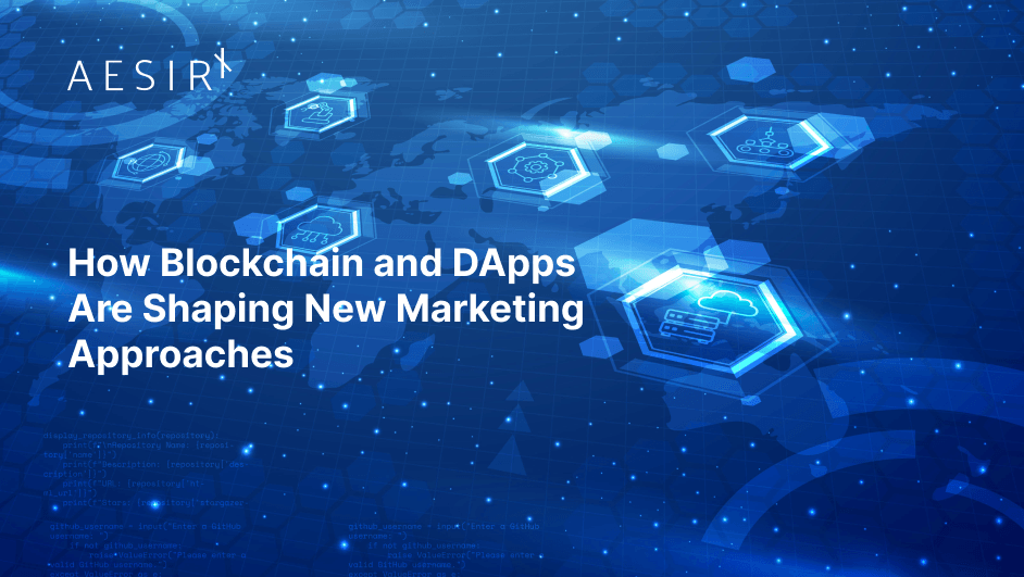 og how blockchain and dapps are shaping new marketing approaches